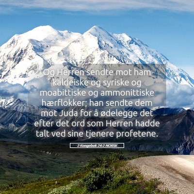 Picture 05 - 2 Kongebok 24:2 NORSK - Og Herren sendte mot ham kaldeiske og syriske og - Bible Verse Picture