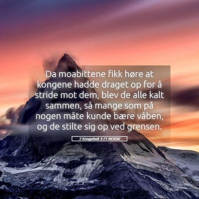 Picture 05 - 2 Kongebok 3:21 NORSK - Da moabittene fikk høre at kongene hadde draget - Bible Verse Picture