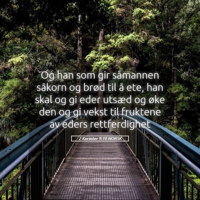 Picture 05 - 2 Korinter 9:10 NORSK - Og han som gir såmannen såkorn og brød til å - Bible Verse Picture