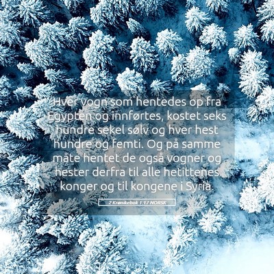Picture 05 - 2 Krønikebok 1:17 NORSK - Hver vogn som hentedes op fra Egypten og - Bible Verse Picture