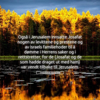 Picture 05 - 2 Krønikebok 19:8 NORSK - Også i Jerusalem innsatte Josafat nogen av - Bible Verse Picture