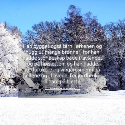 Picture 05 - 2 Krønikebok 26:10 NORSK - Han bygget også tårn i ørkenen og hugg ut - Bible Verse Picture
