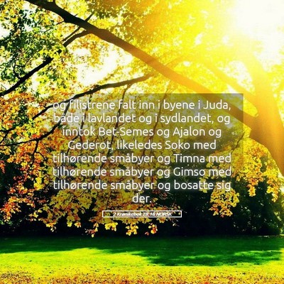 Picture 05 - 2 Krønikebok 28:18 NORSK - og filistrene falt inn i byene i Juda, både i - Bible Verse Picture