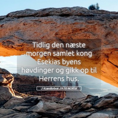 Picture 05 - 2 Krønikebok 29:20 NORSK - Tidlig den næste morgen samlet kong Esekias - Bible Verse Picture