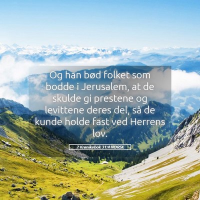 Picture 05 - 2 Krønikebok 31:4 NORSK - Og han bød folket som bodde i Jerusalem, at de - Bible Verse Picture
