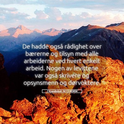 Picture 05 - 2 Krønikebok 34:13 NORSK - De hadde også rådighet over bærerne og tilsyn - Bible Verse Picture