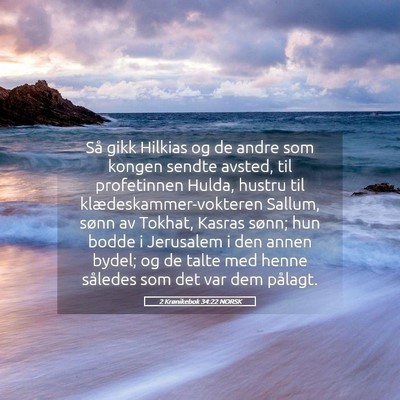 Picture 05 - 2 Krønikebok 34:22 NORSK - Så gikk Hilkias og de andre som kongen sendte - Bible Verse Picture