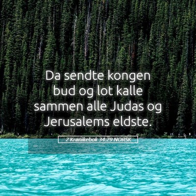 Picture 05 - 2 Krønikebok 34:29 NORSK - Da sendte kongen bud og lot kalle sammen alle - Bible Verse Picture