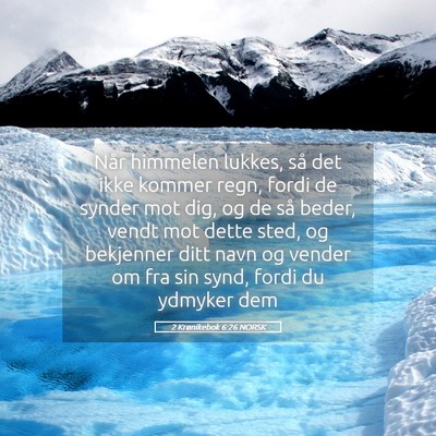 Picture 05 - 2 Krønikebok 6:26 NORSK - Når himmelen lukkes, så det ikke kommer regn, - Bible Verse Picture