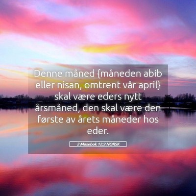 Picture 05 - 2 Mosebok 12:2 NORSK - Denne måned {måneden abib eller nisan, omtrent - Bible Verse Picture