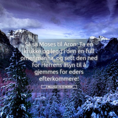 Picture 05 - 2 Mosebok 16:33 NORSK - Så sa Moses til Aron: Ta en krukke og legg i den - Bible Verse Picture