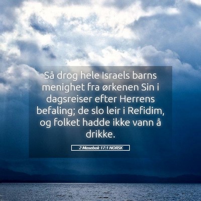 Picture 05 - 2 Mosebok 17:1 NORSK - Så drog hele Israels barns menighet fra ørkenen - Bible Verse Picture