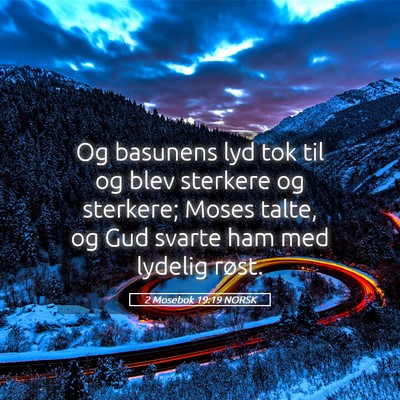 Picture 05 - 2 Mosebok 19:19 NORSK - Og basunens lyd tok til og blev sterkere og - Bible Verse Picture