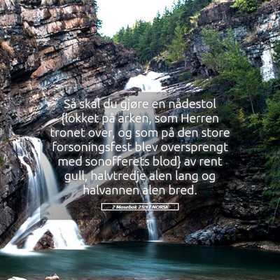 Picture 05 - 2 Mosebok 25:17 NORSK - Så skal du gjøre en nådestol {lokket på - Bible Verse Picture