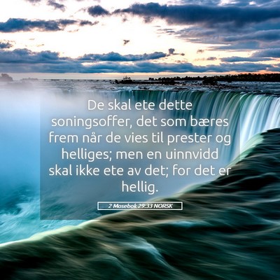 Picture 05 - 2 Mosebok 29:33 NORSK - De skal ete dette soningsoffer, det som bæres - Bible Verse Picture
