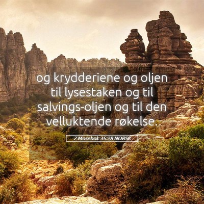 Picture 05 - 2 Mosebok 35:28 NORSK - og krydderiene og oljen til lysestaken og til - Bible Verse Picture