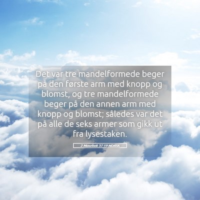 Picture 05 - 2 Mosebok 37:19 NORSK - Det var tre mandelformede beger på den første - Bible Verse Picture