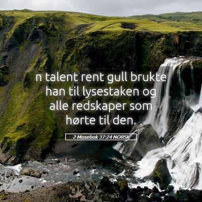 Picture 05 - 2 Mosebok 37:24 NORSK - n talent rent gull brukte han til lysestaken og - Bible Verse Picture