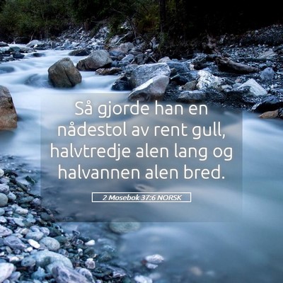 Picture 05 - 2 Mosebok 37:6 NORSK - Så gjorde han en nådestol av rent gull, - Bible Verse Picture