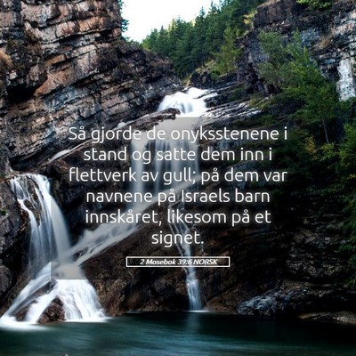Picture 05 - 2 Mosebok 39:6 NORSK - Så gjorde de onyksstenene i stand og satte dem - Bible Verse Picture