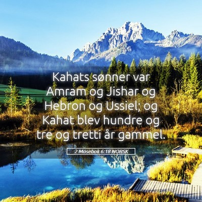 Picture 05 - 2 Mosebok 6:18 NORSK - Kahats sønner var Amram og Jishar og Hebron og - Bible Verse Picture