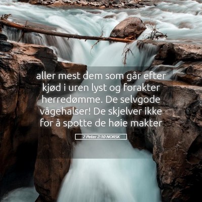 Picture 05 - 2 Peter 2:10 NORSK - aller mest dem som går efter kjød i uren lyst - Bible Verse Picture