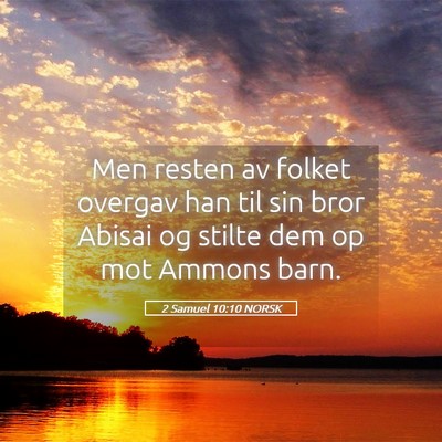 Picture 05 - 2 Samuel 10:10 NORSK - Men resten av folket overgav han til sin bror - Bible Verse Picture