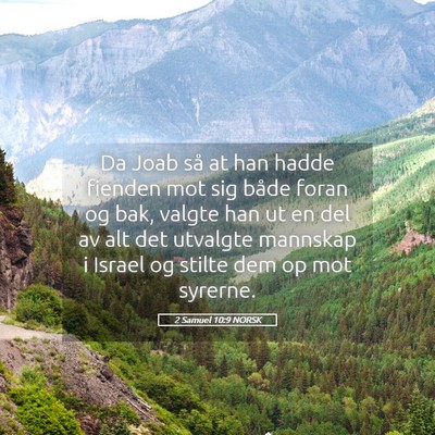Picture 05 - 2 Samuel 10:9 NORSK - Da Joab så at han hadde fienden mot sig både - Bible Verse Picture
