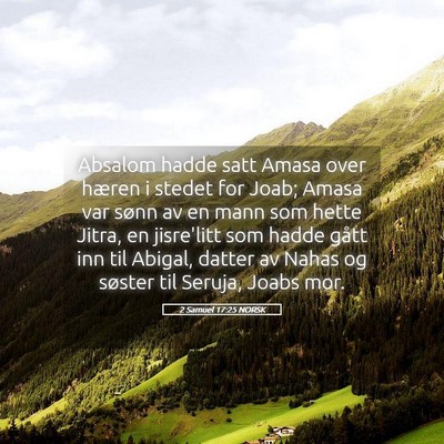 Picture 05 - 2 Samuel 17:25 NORSK - Absalom hadde satt Amasa over hæren i stedet for - Bible Verse Picture