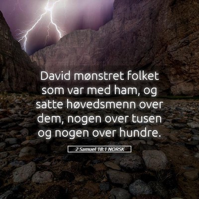Picture 05 - 2 Samuel 18:1 NORSK - David mønstret folket som var med ham, og satte - Bible Verse Picture