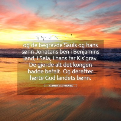 Picture 05 - 2 Samuel 21:14 NORSK - og de begravde Sauls og hans sønn Jonatans ben i - Bible Verse Picture