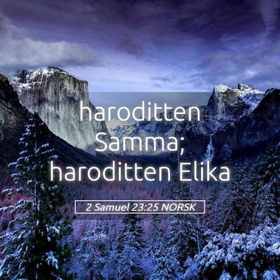 Picture 05 - 2 Samuel 23:25 NORSK - haroditten Samma; haroditten - Bible Verse Picture