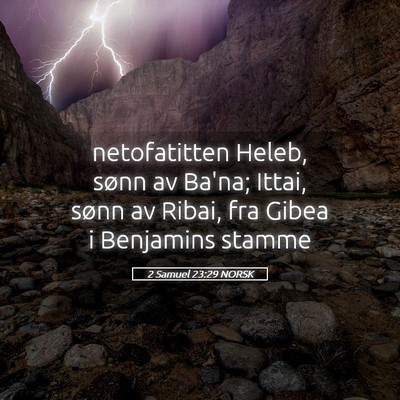 Picture 05 - 2 Samuel 23:29 NORSK - netofatitten Heleb, sønn av Ba'na; Ittai, sønn - Bible Verse Picture