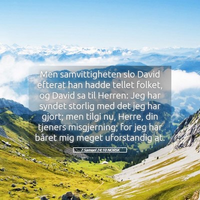 Picture 05 - 2 Samuel 24:10 NORSK - Men samvittigheten slo David efterat han hadde - Bible Verse Picture