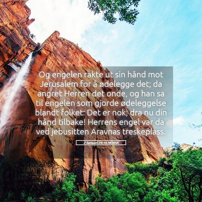 Picture 05 - 2 Samuel 24:16 NORSK - Og engelen rakte ut sin hånd mot Jerusalem for - Bible Verse Picture