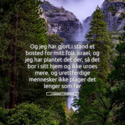 Picture 05 - 2 Samuel 7:10 NORSK - Og jeg har gjort i stand et bosted for mitt folk - Bible Verse Picture