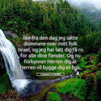 Picture 05 - 2 Samuel 7:11 NORSK - like fra den dag jeg satte dommere over mitt folk - Bible Verse Picture