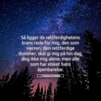Picture 05 - 2 Timoteus 4:8 NORSK - Så ligger da rettferdighetens krans rede for - Bible Verse Picture