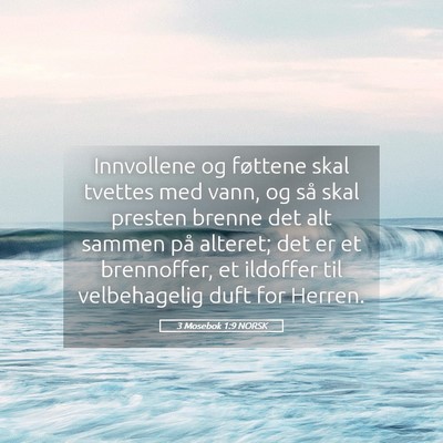 Picture 05 - 3 Mosebok 1:9 NORSK - Innvollene og føttene skal tvettes med vann, og - Bible Verse Picture
