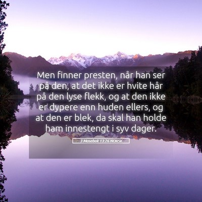 Picture 05 - 3 Mosebok 13:26 NORSK - Men finner presten, når han ser på den, at det - Bible Verse Picture
