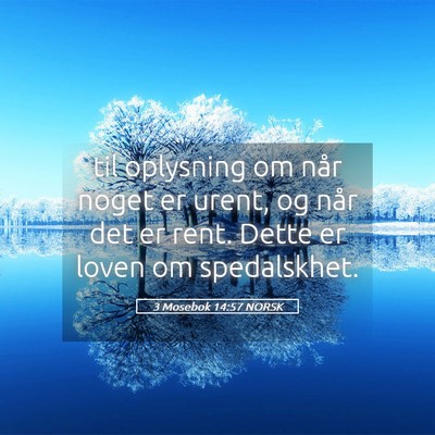 Picture 05 - 3 Mosebok 14:57 NORSK - til oplysning om når noget er urent, og når det - Bible Verse Picture