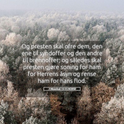 Picture 05 - 3 Mosebok 15:15 NORSK - Og presten skal ofre dem, den ene til syndoffer - Bible Verse Picture