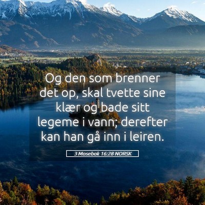 Picture 05 - 3 Mosebok 16:28 NORSK - Og den som brenner det op, skal tvette sine klær - Bible Verse Picture