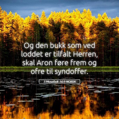 Picture 05 - 3 Mosebok 16:9 NORSK - Og den bukk som ved loddet er tilfalt Herren, - Bible Verse Picture