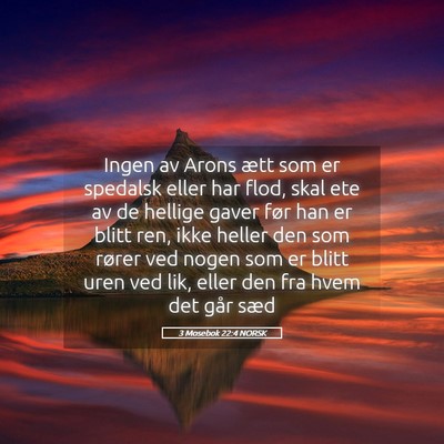 Picture 05 - 3 Mosebok 22:4 NORSK - Ingen av Arons ætt som er spedalsk eller har - Bible Verse Picture