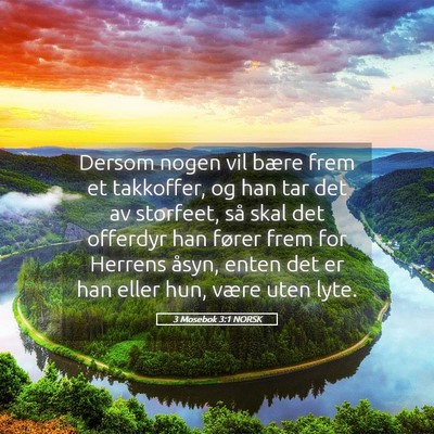 Picture 05 - 3 Mosebok 3:1 NORSK - Dersom nogen vil bære frem et takkoffer, og han - Bible Verse Picture