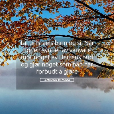 Picture 05 - 3 Mosebok 4:2 NORSK - Tal til Israels barn og si: Når nogen synder av - Bible Verse Picture