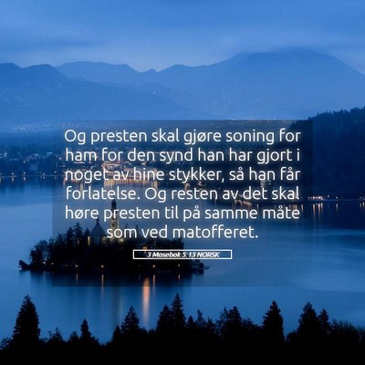 Picture 05 - 3 Mosebok 5:13 NORSK - Og presten skal gjøre soning for ham for den - Bible Verse Picture