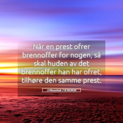 Picture 05 - 3 Mosebok 7:8 NORSK - Når en prest ofrer brennoffer for nogen, så - Bible Verse Picture