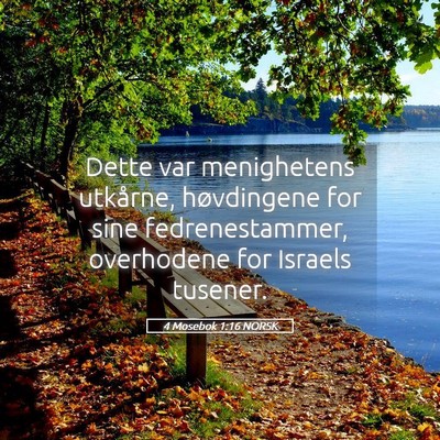 Picture 05 - 4 Mosebok 1:16 NORSK - Dette var menighetens utkårne, høvdingene for - Bible Verse Picture